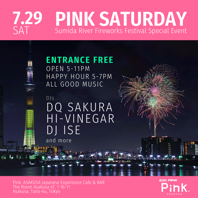 PINK SATURDAY -Sumida River Fireworks Festival Special Event-