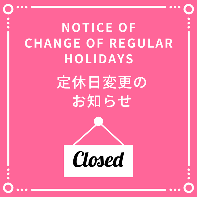 Notice of Change of Regular Holidays and Business Hours (from November 1)